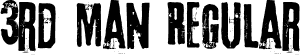 3rd Man Regular font | 3rd Man.otf