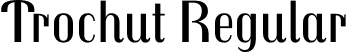 Trochut Regular font | Trochut-Regular.ttf