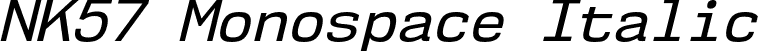 NK57 Monospace Italic font | nk57-monospace-no-rg-it.otf