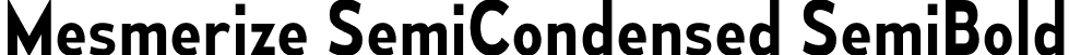 Mesmerize SemiCondensed SemiBold font | mesmerize-sc-sb.otf