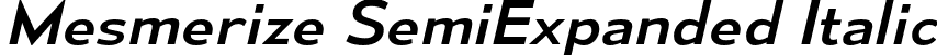 Mesmerize SemiExpanded Italic font | mesmerize-se-rg-it.otf