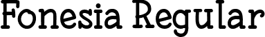 Fonesia Regular font | Fonesia-Regular.ttf