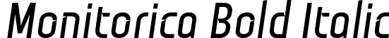 Monitorica Bold Italic font | Monitorica-BdIt.otf