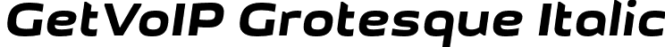 GetVoIP Grotesque Italic font | GetVoIP Grotesque Italic.otf