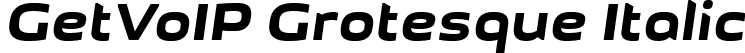 GetVoIP Grotesque Italic font | GetVoIP Grotesque Italic.ttf