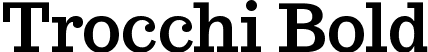 Trocchi Bold font | Trocchi-Bold.ttf