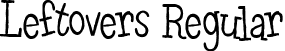 Leftovers Regular font | Leftovers.ttf