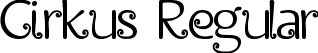 Cirkus Regular font | Cirkus.ttf