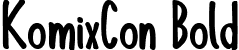 KomixCon Bold font | KomixCon-Bold 2.ttf