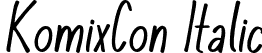 KomixCon Italic font | KomixCon Italic.otf