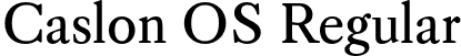 Caslon OS Regular font | CaslonOS-Regular.otf