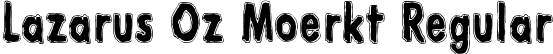 Lazarus Oz Moerkt Regular font | Lazarus Oz Moerkt.ttf