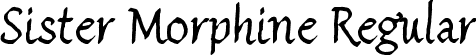 Sister Morphine Regular font | Sister Morphine.ttf