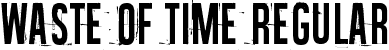 Waste of time Regular font | Waste of time.ttf