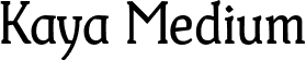 Kaya Medium font | Kaya_Medium.otf