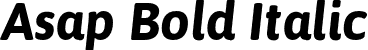 Asap Bold Italic font | Asap-BoldItalic.otf