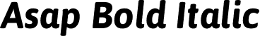 Asap Bold Italic font | Asap-BoldItalic.ttf