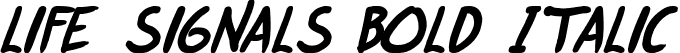 life signals Bold Italic font | life signals Bold Italic.ttf