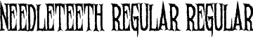 Needleteeth Regular Regular font | Needleteeth Regular.ttf