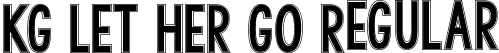 KG LET HER GO Regular font | KGLETHERGO.ttf