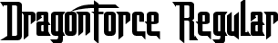 DragonForce Regular font | DragonForcE.ttf