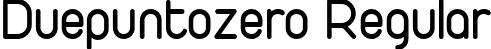 Duepuntozero Regular font | duepuntozero_regular.otf