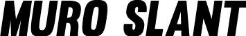 Muro Slant font | MuroSlant.otf