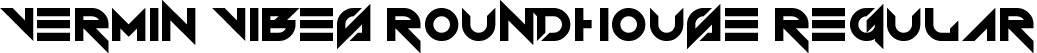 Vermin Vibes Roundhouse Regular font | vermin_vibes_roundhouse.ttf