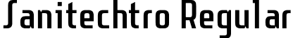 Sanitechtro Regular font | Sanitechtro.ttf