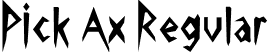 Pick Ax Regular font | PickAx.ttf