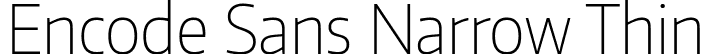 Encode Sans Narrow Thin font | EncodeSansNarrow-100-Thin.ttf