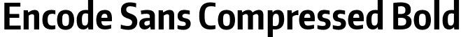 Encode Sans Compressed Bold font | EncodeSansCompressed-700-Bold.ttf