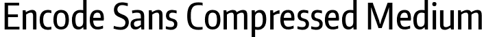 Encode Sans Compressed Medium font | EncodeSansCompressed-500-Medium.ttf