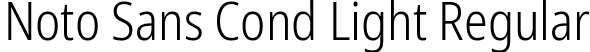 Noto Sans Cond Light Regular font | NotoSans-CondensedLight.ttf