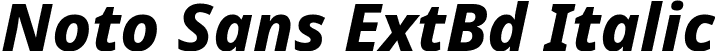 Noto Sans ExtBd Italic font | NotoSans-ExtraBoldItalic.ttf