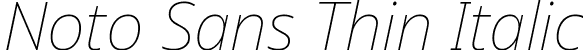 Noto Sans Thin Italic font | NotoSans-ThinItalic.ttf