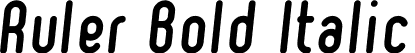 Ruler Bold Italic font | Ruler Bold Italic.ttf