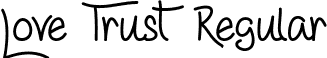 Love Trust Regular font | Love and Trust - TTF.ttf