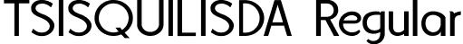 TSISQUILISDA Regular font | TSISQUILISDA.ttf