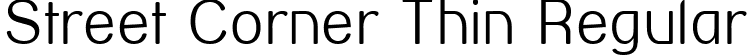 Street Corner Thin Regular font | Street Corner Thin.ttf