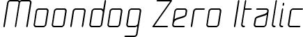 Moondog Zero Italic font | MOON00I_.ttf