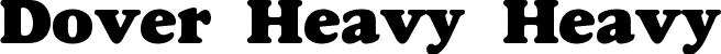 Dover Heavy Heavy font | Dover-Heavy.ttf