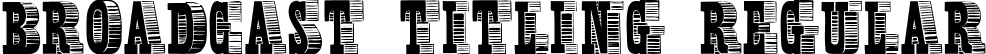 Broadcast Titling Regular font | BroadcastTitling.ttf