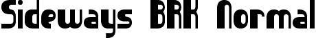 Sideways BRK Normal font | sideways.ttf