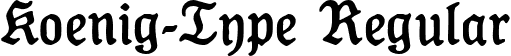 Koenig-Type Regular font | Koenigtype-reg.ttf