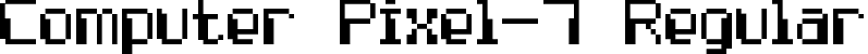 Computer Pixel-7 Regular font | computer_pixel-7.ttf