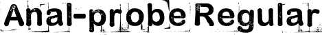 Anal-probe Regular font | Anal_probe_2012x.ttf