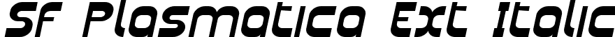 SF Plasmatica Ext Italic font | SFPlasmaticaExt-Italic.ttf