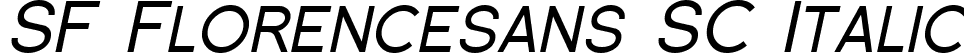 SF Florencesans SC Italic font | SFFlorencesansSC-Italic.ttf