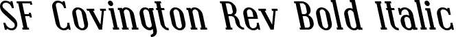 SF Covington Rev Bold Italic font | SFCovingtonRev-BoldItalic.ttf